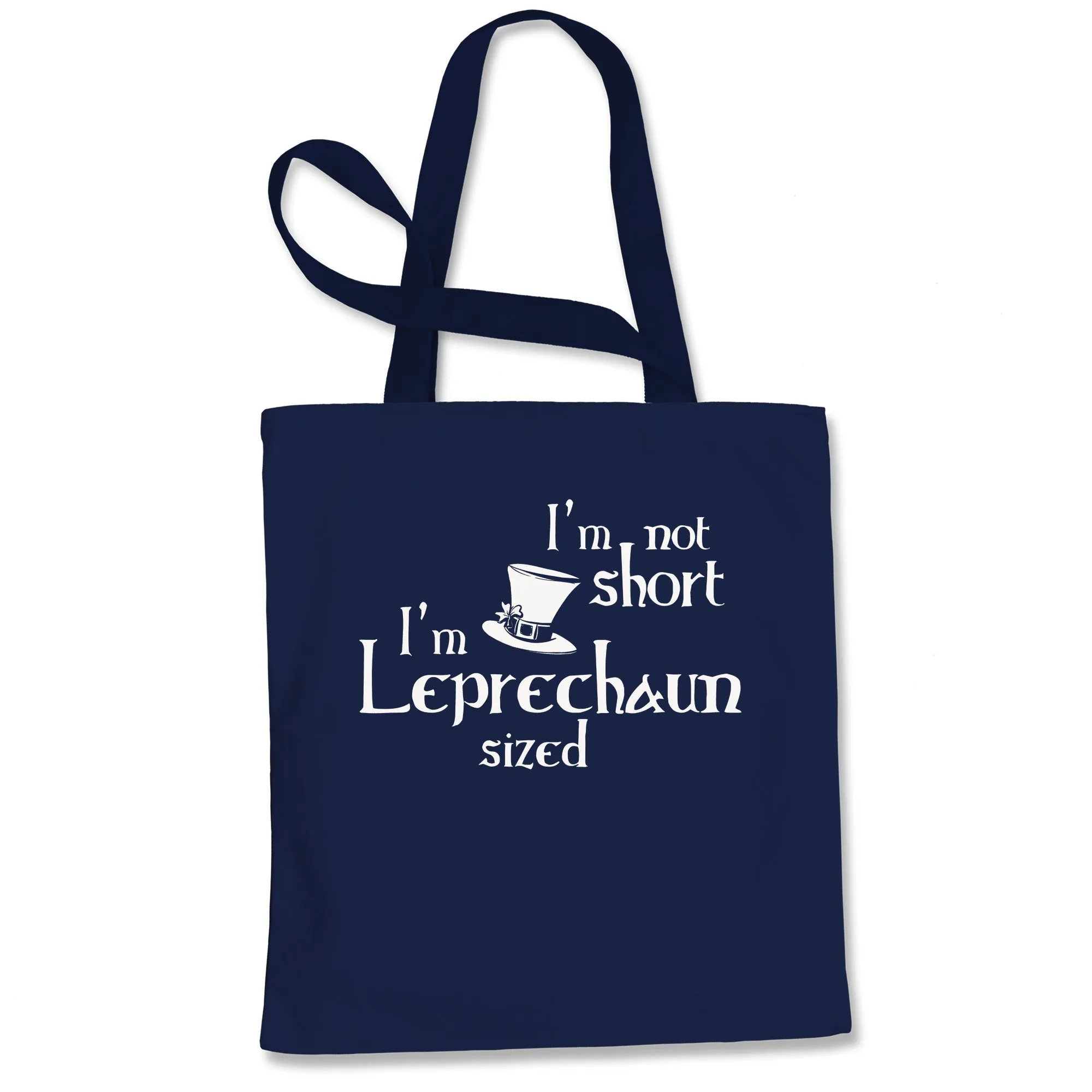 St Patricks Day Funny Size Leprechaun  Tote Bag